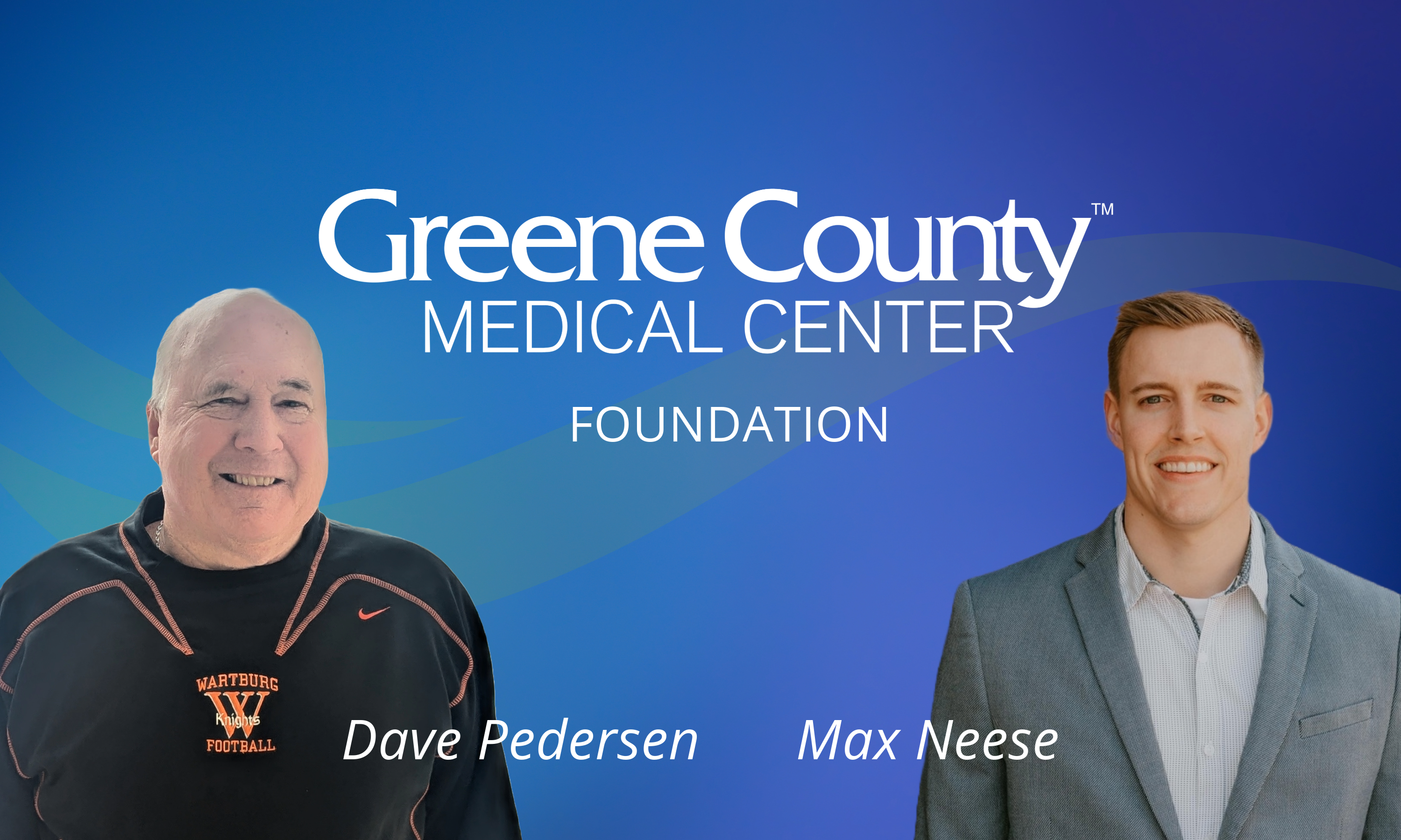 Dave Pedersen and Max Neese